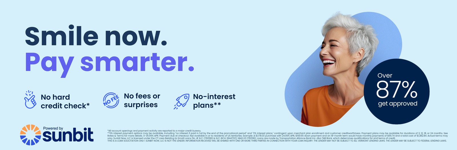 Sunbit banner: Smile now, pay smarter with no hard credit check, no fees and no-interest plans.